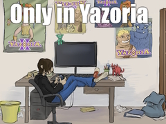 Игри Only in Yazoria
