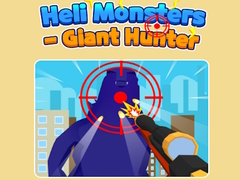 Игри Heli Monsters - Giant Hunter