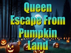 Игри Queen Escape from Pumpkin Land