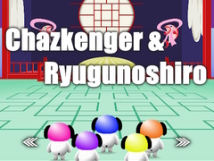 Игри Chazkenger & Ryugunoshiro