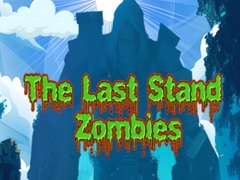 Игри The Last Stand Zombies