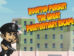 Игри Rooftop Pursuit The Great Penitentiary Escape