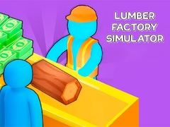 Игри Lumber Factory Simulator