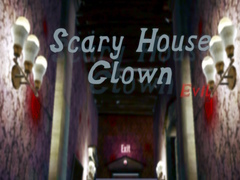 Игри Scary House Clown Evil