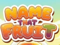 Игри Name That Fruit