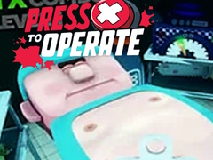 Игри Press X To Operate