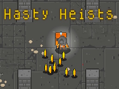 Игри Hasty Heists