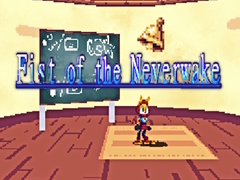 Игри Fist of the Neverwake