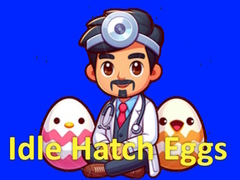 Игри Idle Hatch Eggs