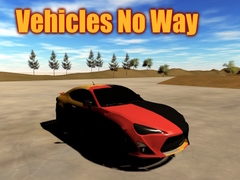 Игри Vehicles No Way