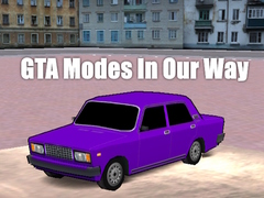 Игри GTA Modes In Our Way