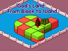 Игри God's Land: From Block to Island