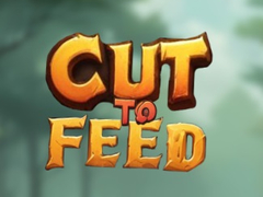 Игри Cut To Feed