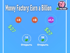 Игри Money Factory: Earn a Billion