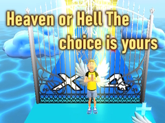 Игри Heaven or Hell The choice is yours