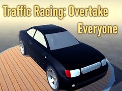 Игри Traffic Racing: Overtake Everyone