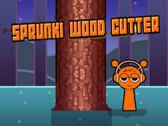 Игри Sprunki Wood Cutter