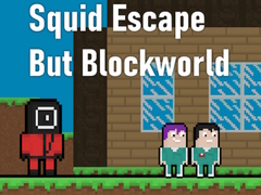 Игри Squid Escape But Blockworld