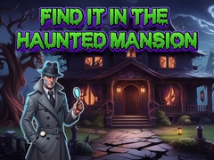 Игри Find It In The Haunted Mansion