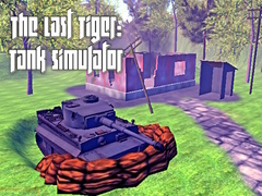 Игри The Last Tiger: Tank Simulator