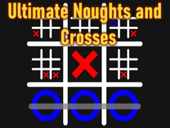 Игри Ultimate Noughts and Crosses