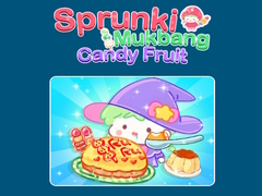 Игри Sprunki Mukbang Candy Fruit 