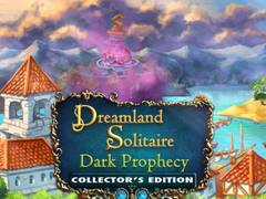 Игри Dreamland Solitaire: Dark Prophecy Collector's Edition