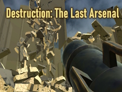 Игри Destruction: The Last Arsenal