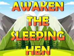 Игри Awaken The Sleeping Hen