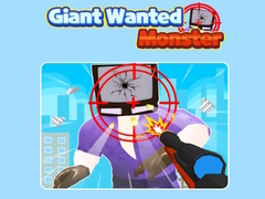 Игри Giant Wanted Monster