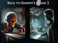 Игри Back to Granny's House 2