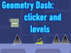 Игри Geometry Dash: clicker and levels
