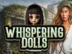 Игри Whispering Dolls