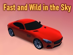 Игри Fast and Wild in the Sky