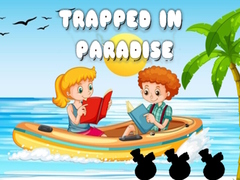 Игри Trapped in Paradise