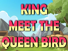Игри King Meet The Queen Bird