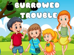 Игри Burrowed Trouble