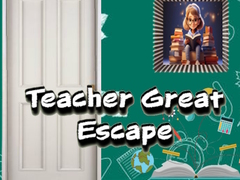 Игри Teacher Great Escape