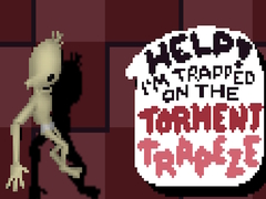 Игри Help! I’m Trapped on The Torment Trapeze