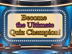 Игри Become the Ultimate Quiz Champion
