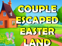 Игри Couple Escaped Easter Land