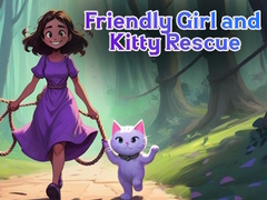 Игри Friendly Girl and Kitty Rescue