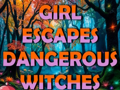 Игри Girl Escapes Dangerous Witches