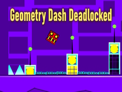 Игри Geometry Dash Deadlocked