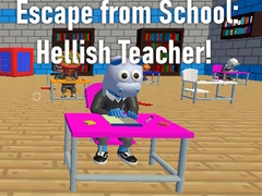 Игри Escape from School: Hellish Teacher!