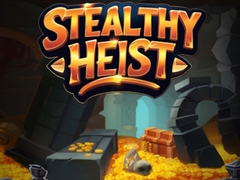 Игри Stealthy Heist