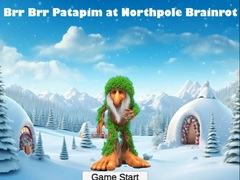 Игри Brr Brr Patapim at Northpole Brainrot