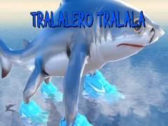 Игри Tralalero Tralala