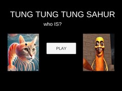 Игри Tung Tung Tung Sahur Who Is?