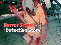 Игри Horror School Detective Story